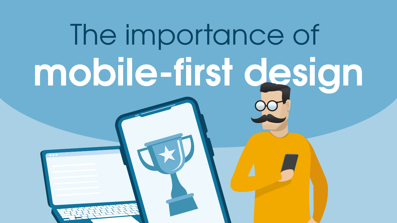 The importance of mobile-first design